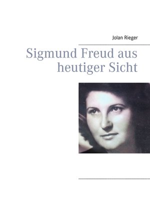 cover image of Sigmund Freud aus heutiger Sicht
